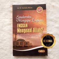 Image of Saudaraku Mengapa Engkau Enggan Mengenal Allah?